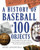 History of Baseball in 100 Objects