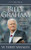 Billy Graham: A Biography of America's Greatest Evangelist