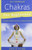 Chakras for Beginners: A Guide to Balancing Your Chakra Energies (For Beginners (Llewellyn's))
