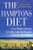 The Hamptons Diet: Lose Weight Quickly and Safely with the Doctor's Delicious Meal Plans