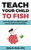 Teach Your Child To Fish: Five Money Habits Every Child Should Master