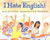 I Hate English! (A Blue Ribbon Book)