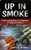 Up In Smoke: From Legislation To Litigation In Tobacco Politics, 2nd Edition