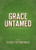 Grace Untamed: A 60-Day Devotional