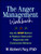 The Anger Management Workbook: Use the STOP Method to Replace Destructive Responses with Constructive Behavior (The Guilford Self-Help Workbook Series)