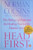 Head First: The Biology of Hope and the Healing Power of the Human Spirit