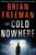 The Cold Nowhere: A Jonathan Stride Novel