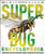 Super Bug Encyclopedia