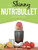 The Skinny NUTRiBULLET Recipe Book: 80+ Delicious & Nutritious Healthy Smoothie Recipes. Burn Fat, Lose Weight and Feel Great!