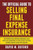 The Official Guide To Selling Final Expense Insurance: The Proven Final Expense Insurance Sales And Lead Generation System Used By Top Final Expense Agents Across The Country