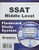 SSAT Middle Level Flashcard Study System: SSAT Test Practice Questions & Review for the Secondary School Admission Test (Cards)