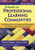 Schools as Professional Learning Communities: Collaborative Activities and Strategies for Professional Development