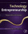 Technology Entrepreneurship, Second Edition: Taking Innovation to the Marketplace