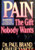 Pain: The Gift Nobody Wants