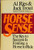 Horse Sense: The Key to Success Is Finding a Horse to Ride