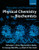 Principles and Problems in Physical Chemistry for Biochemists