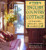 English Country Cottage: Interiors, Details & Gardens