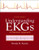 Understanding EKGs: A Practical Approach (4th Edition)