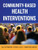 Community-Based Health Interventions