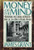 Money of the Mind: Borrowing and Lending in America from the Civil War to Michael Milken