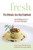 Fresh: The Ultimate Live-Food Cookbook