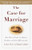 The Case for Marriage: Why Married People are Happier, Healthier and Better Off Financially