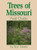 Trees of Missouri Field Guide (Tree Identification Guides)