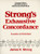 Strong's Exhaustive Concordance, Complete and Unabridged