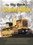 The Big Book of Caterpillar: The Complete History of Caterpillar Bulldozers & Tractors Plus Collectibles, Sales Memorabilia, and Brochures