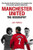 Manchester United: The Biography: The Complete Story of the World's Greatest Football Club