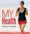 My Health: The Mastering Health Edition (2nd Edition)