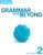 Grammar and Beyond Level 2 Student's Book, Workbook, and Writing Skills Interactive for Blackboard Pack