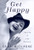 Get Happy: The Life of Judy Garland