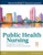 Public Health Nursing: Population-Centered Health Care in the Community, 8e