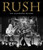 Rush: The Illustrated History