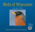 Birds of Wisconsin Audio CDs: Companion to Birds of Wisconsin Field Guide