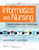 Informatics and Nursing: Opportunities and Challenges