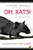 Oh Rats!: The Story of Rats and People