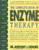 The Complete Book of Enzyme Therapy: A Complete and Up-to-Date Reference to Effective Remedies