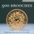 500 Brooches: Inspiring Adornments for the Body [A Lark Jewelry Book]