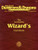 The Complete Wizard's Handbook, Second Edition (Advanced Dungeons & Dragons: Player's Handbook Rules Supplement #2115