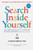 Search Inside Yourself: The Unexpected Path to Achieving Success, Happiness (and World Peace)