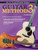 Guitar Method, Vol. 3: The Most Complete Guitar Course Available (21st Century Guitar Method)