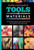 The Fine Artist's Guide to Tools & Materials: An essential reference for understanding and using the tools of the trade