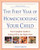 The First Year of Homeschooling Your Child: Your Complete Guide to Getting Off to the Right Start