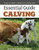 Essential Guide to Calving: Giving Your Beef or Dairy Herd a Healthy Start