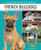 French Bulldogs (Complete Pet Owner's Manual)