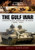 The Gulf War: Operation Desert Storm 1990-1991 (Modern Warfare)