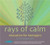 Rays of Calm: Relaxation for Teenagers (Calm for Kids)