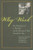 Why Work?: The Perceptions of A Real Job and the Rhetoric of Work through the Ages